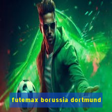 futemax borussia dortmund